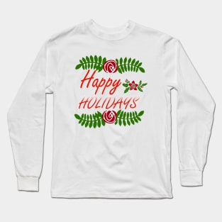 Happy Holidays Design Long Sleeve T-Shirt